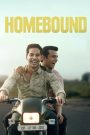 Homebound ( FuLL Movie)